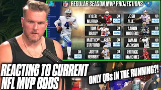 Pat McAfee Reacts To The Top Current NFL MVP Leader Odds