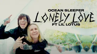 OCEAN SLEEPER X LIL LOTUS - LONELY LOVE (OFFICIAL MUSIC VIDEO)