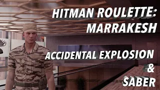 Hitman Roulette - Marrakesh (Accidental Explosion/Saber)