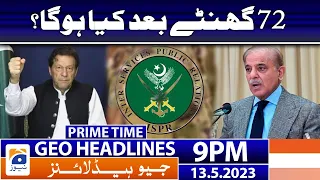 Geo News Headlines 9 PM - 𝐆𝐨𝐯𝐭 𝐢𝐧 𝐀𝐜𝐭𝐢𝐨𝐧!! | 13 May 2023