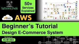 AWS Introduction | 50+ AWS Services Explained | AWS Beginner's Tutorial | Design eCommerce System