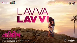 Lavva Lavvi (Video) Naadi Dosh |Yash Soni, Janki Bodiwala | Jigrra & Vrattini, Kedar & Bhargav