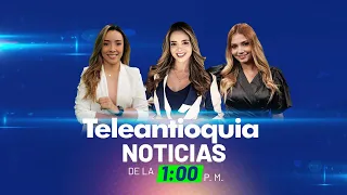 Teleantioquia Noticias de la 1:00 p.m. | 21 de febrero de 2024 | Teleantioquia Noticias