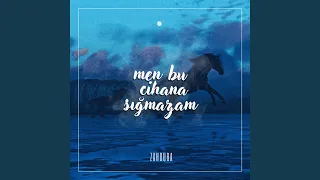 Men Bu Cihana Sığmazam (Extended Version)