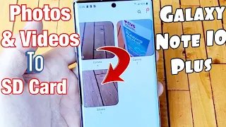 Galaxy Note 10+ : How to Move/Copy Photo & Videos to SD Card + Tips & Tricks