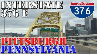I-376 East - Pittsburgh - Pennsylvania - 4K Highway Drive