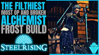 Steelrising The Best Strongest And Broken Alchemy Early Game Build