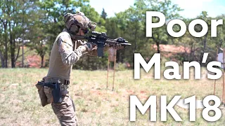 The Poor Man's MK18