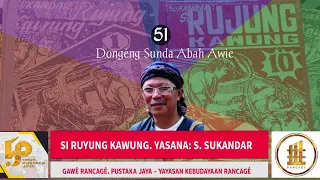 Dongéng Sunda. Si Ruyung Kawung séri ka 51