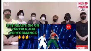 BTS REACTION TO VARTIKA JHA DANCE PERFORMANCE (FAN MADE) | 2021 #bts #vartikajha #superdancer