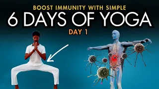 Day 1 - 6 days of Simple Yoga to Boost Immunity