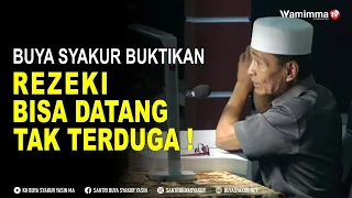 Buya Syakur Buktikan Kalau Rezeki Bisa Datang tak Terduga !