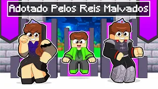 Fui Adotado por Reis Malvados no Minecraft