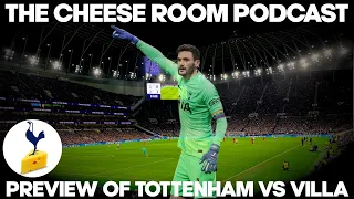 Friday Night Cheese : Tottenham vs Villa Preview