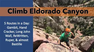 Climb 26 pitches a day in Eldorado Canyon