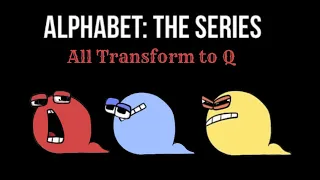 Alphabet Lore All Transform to Q #alphabetlore #mikesalcedo