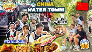 HUNTING STREETFOOD VIRAL DI WATER TOWN CHINA! | WASEDABOYS WORLD TRIP 39