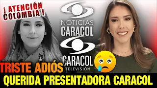 🔴 ULTIMA HORA ! HACE UNAS HORAS !  presentadora NOTICIAS CARACOL JUANITA GOMEZ LAMENTABLE DESPEDIDA