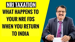 What Happens To Your NRE FD When You Come Back To India And Lose NRI Status