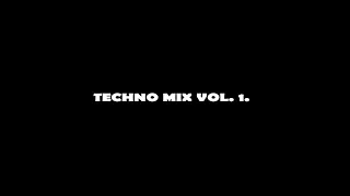 Techno Mix Vol. 1.