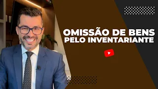 Inventário na prática: O que fazer quando há omissão de bens pelo inventariante?