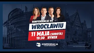 Konfederacja we Wrocławiu!