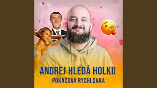 Andrej hledá holku (Pokáčova Rychlovka)