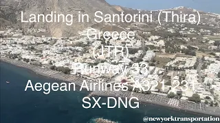 Santorini (Thira) International Airport, Greece Landing Runway 33 Aegean Airlines A321 SX-DNG