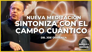 🛑NUEVA Meditación Guiada del Dr. Joe Dispenza | DEJA DE SER TÚ y Sintoniza con el CAMPO CUÁNTICO⚛️