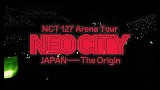 NCT 127 / NCT 127 Arena Tour ‘NEO CITY : JAPAN - The Origin’