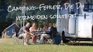 Fehler, die Du als Camper vermeiden solltest | Camping macht glücklich - glücklichTV