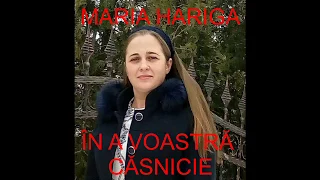 MARIA HARIGA - În a voastră căsnicie