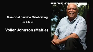 Memorial Service Celebrating the Life of Volier Johnson (Maffie)