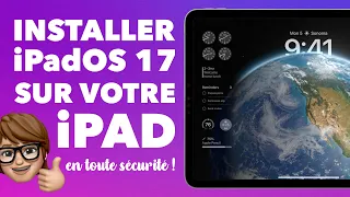 Installer iPadOS 17 sur votre iPad en toute sécurité • Mise à jour iPad