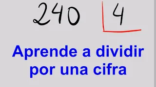 Cómo APRENDER a DIVIDIR con UNA CIFRA