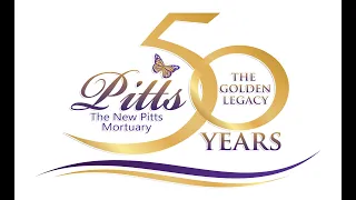 The New Pitts Mortuary 50th Year Golden Legacy