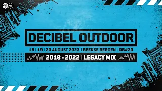 Decibel outdoor 2023 | DB#20 legacy mix | 2018 - 2022