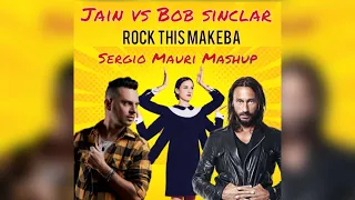 Jain vs Bob Sinclar - Rock this Makeba (Sergio Mauri Mashup)