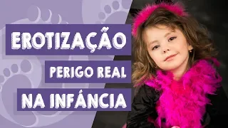 O perigo real da adultização e erotização infantil