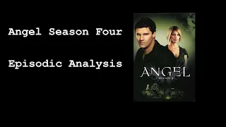 Angel Season Four - Episodic Analysis