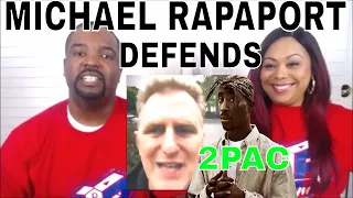 MICHAEL RAPAPORT DEFENDING 2PAC (*RANT)