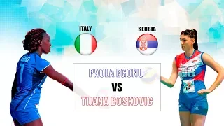 Paola Egonu (ITA) vs (SRB) Tijana Boskovic | Amazing Battle of Opposite Spikers - Danilo Rosa