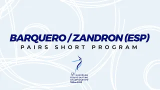 Barquero/Zandron (ESP) | Pairs SP | ISU European FS Championships 2022 | Tallinn | #EuroFigure