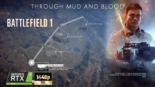 Battlefield 1 - "Through Mud and Blood" Gameplay PC [1440p 60FPS HDR Ultra Settings]