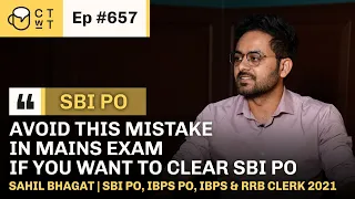 CTwT E657 - SBI PO 2021 Topper Sahil Bhagat | IBPS PO | IBPS & RRB Clerk #sbipo