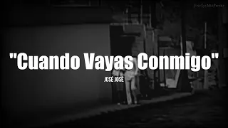 CUANDO VAYAS CONMIGO - José José (LETRA)