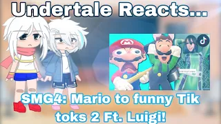 Undertale Reacts... SMG4: Mario to funny Tic Toks 2 Ft. Luigi! (Gacha club: Edition)