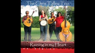 My Buckets Got a Hole in It ~ The Chris Talley Trio (2011)