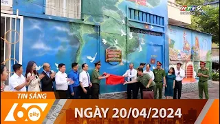 60 Giây Sáng - Ngày 20/04/2024 - HTV Tin Tức Mới Nhất 2024