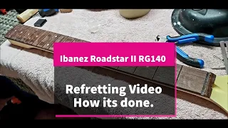 How To Refret a Guitar (Ibanez RG140)